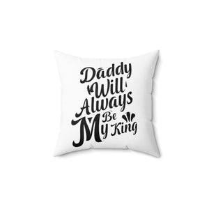 Soft Polyester Throw Pillow With Dad Will Always Be My King Print - Decorative Square Pillow For Fathers Day
