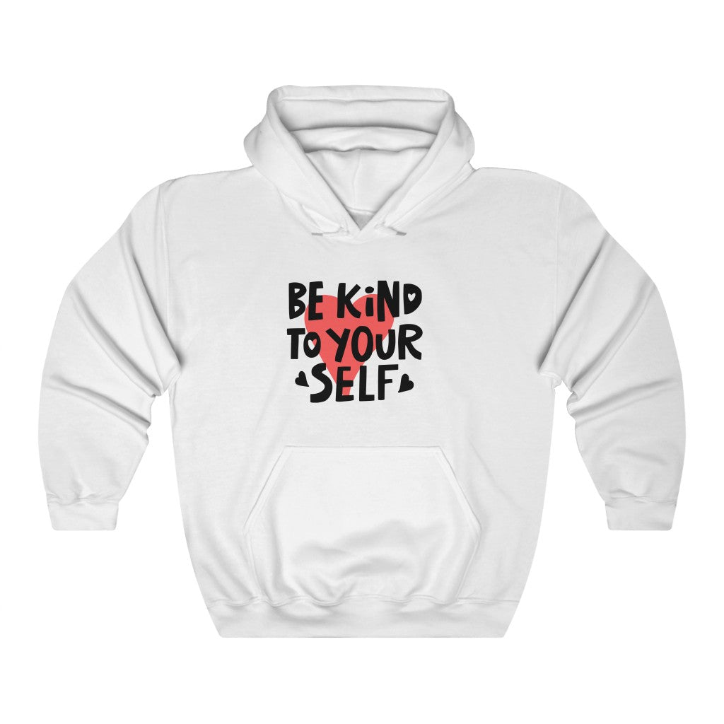 Heavy Blend Hooded Sweatshirt - Casual White Unisex Sweatshirt With Be Kind To Yourself Print Pullover Hoodie With Drawstring For Adult